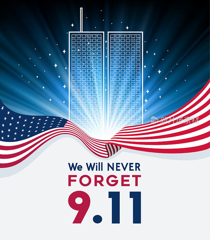 爱国者日背景，9月11日。9/11。我们永远不会忘记。